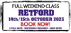 Retford 1 Day Class - October 15th 2023 (Full Price - 75)