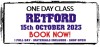 Retford 1 Day Class - October 15th 2023 (Full Price - 75)